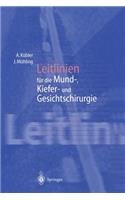 Leitlinien Für Die Mund-, Kiefer- Und Gesichtschirurgie