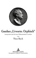 Goethes «Urworte. Orphisch»