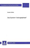 Das Syndrom «Leitungsaphasie»