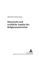 Historische Und Rechtliche Aspekte Des Religionsunterrichts