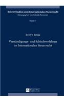 Verstaendigungs- und Schiedsverfahren im Internationalen Steuerrecht
