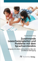 Zunehmende Leseschwierigkeiten und Probleme mit dem Sprachverständnis