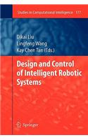 Design and Control of Intelligent Robotic Systems