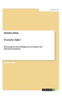 Vorsicht Falle!