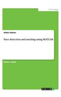 Face detection and tracking using MATLAB