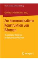 Zur Kommunikativen Konstruktion Von Räumen