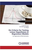On Criteria for Testing Linear Hypotheses in Regression Models
