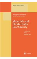 Materials and Fluids Under Low Gravity