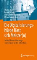 Die Digitalisierungshürde Lässt Sich Meister(n)