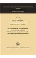 Auswirkungen Der Lagerdispositionen Des Handels Und Der Industrie Auf Den Auftragseingang Vorgelagerter Stufen -- Dargestellt Am Beispiel Der Textilwirtschaft