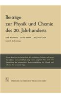 Beiträge Zur Physik Und Chemie Des 20. Jahrhunderts