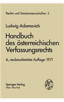 Handbuch Des Osterreichischen Verfassungsrechts