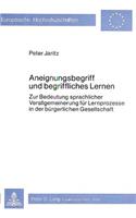 Aneignungsbegriff Und Begriffliches Lernen