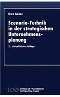 Szenario-Technik in Der Strategischen Unternehmensplanung
