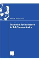 Teamwork for Innovation in Sub-Saharan Africa
