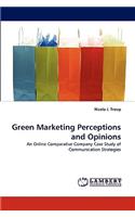 Green Marketing Perceptions and Opinions