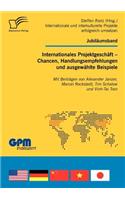 Internationales Projektgeschäft - Chancen, Handlungsempfehlungen und ausgewählte Beispiele