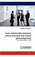 Toxic relationship between school principal and school governing body