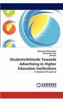 Students'attitude Towards Advertising in Higher Education Institutions
