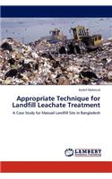 Appropriate Technique for Landfill Leachate Treatment