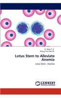 Lotus Stem to Alleviate Anemia