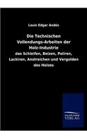Die Technischen Vollendungs-Arbeiten Der Holz-Industrie