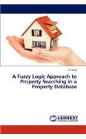 Fuzzy Logic Approach to Property Searching in a Property Database