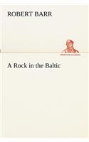 A Rock in the Baltic: (English)