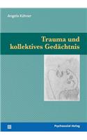 Trauma und kollektives Gedächtnis