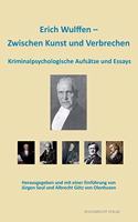 Erich Wulffen - Zwischen Kunst und Verbrechen
