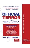 OFFICIAL TERROR in Tasmania, Australia