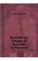 Ricerche Sul Tempio Di Serapide in Pozzuoli