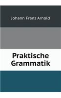 Praktische Grammatik: (German)