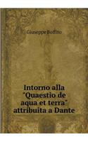 Intorno alla Quaestio de aqua et terra attribuita a Dante