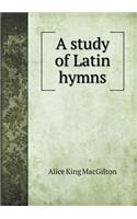 A Study of Latin Hymns