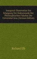 Inaugural-Dissertation Sur Erlangung Der Doktorwurde Der Philosophischen Fakultat Der Universitat Jena (German Edition)