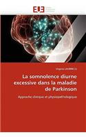 La Somnolence Diurne Excessive Dans La Maladie de Parkinson: (Omn.Univ.Europ.)