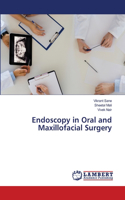 Endoscopy in Oral and Maxillofacial Surgery