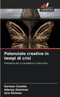 Potenziale creativo in tempi di crisi