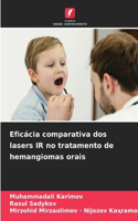 Eficácia comparativa dos lasers IR no tratamento de hemangiomas orais