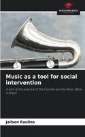 Music as a tool for social intervention