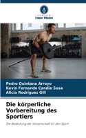 körperliche Vorbereitung des Sportlers