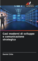 Casi moderni di sviluppo e comunicazione strategica