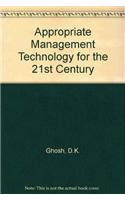 Appropriate Management Technology for the 21st Century