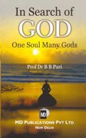 In Search Of God One Soul Many Gods