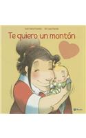 Te Quiero Un Monton