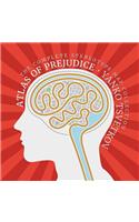 Atlas of Prejudice