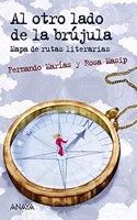 Al otro lado de la brujula: Mapa de rutas literarias