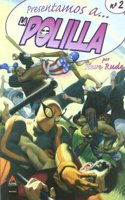 LA POLILLA 2