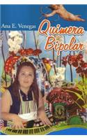 Quimera Bipolar: (Spanish)